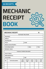 Mechanic Receipt Book: Automotive Repair Work Order Form | Auto Repair