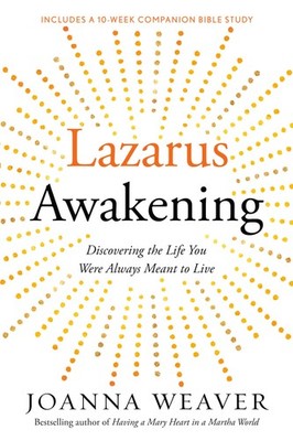Lazarus Awakening: Finding Your Place in the Heart of God (Bethany Trilogy (Qual