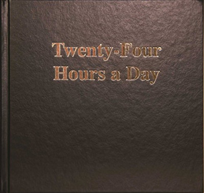 Twenty-four Hours a Day - HardBack NEW Roeck, Alan L. 1980-07-30