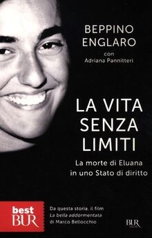 La vita senza limiti. La morte di Eluana in uno Stato di... | Buch | Zustand gut