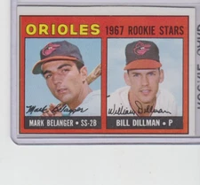 1967 Topps #558 Mark Belanger/Bill Dillman Rookie Stars   EX  (mc)   HIGH # SP
