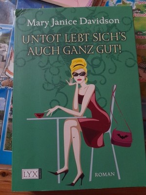 Untot lebt sich´s auch ganz gut!  - Mary Janice Davidson | Gut 