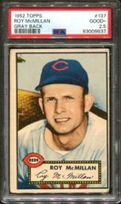 1952 Topps Gray Back Roy McMillan #137 Cincinnati Reds PSA 2.5 GOOD+ RARE