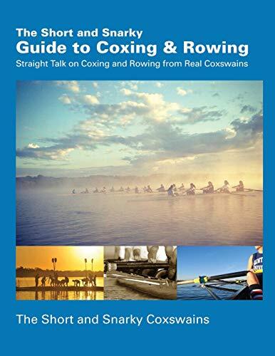 FILA The Short and Snarky Guide to Coxing & Rowing by The Short Coxswains
