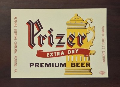 Prizer Extra Dry Beer Label - reading Brewing Company Reading Pennsylvania