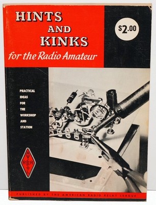 ARRL HINTS AND KINKS for the Radio Amateur - 1974