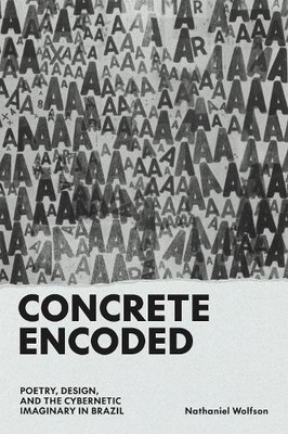 Nathaniel Wolfson Concrete Encoded (Hardback) (UK IMPORT)