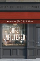 Cafe Unfiltered | Jean-Philippe Blondel | Englisch | Taschenbuch | 2023