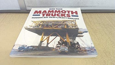 Mammoth Trucks (Osprey colour series), Tuck, Bob