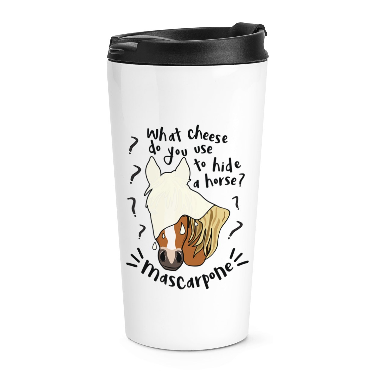 Mascarpone Horse Joke Travel Mug Cup Funny Pony Cheese Thermal Tumbler Animal
