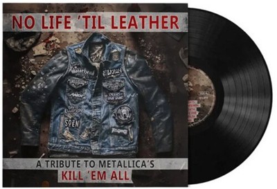 Various - No Life 'Til Leather - A Tribute To Metallica's Kill Em All (Various A