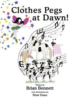 Clothes Pegs at Dawn! by Brian Bennett Paperback Book