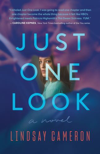 Just One Look : A Novel by Lindsay Cameron (2022, Trade Paperback)