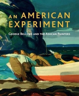 An American Experiment: George Bellows and t by Corbett, David Peters 1857095278