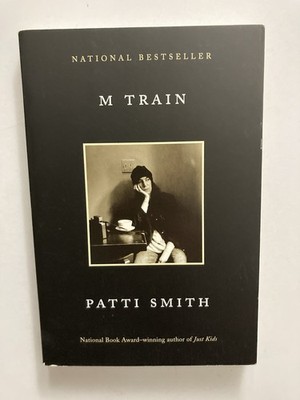  M Train  PATTI SMITH 2016 First Vintage Books Edition PAPERBACK New Material