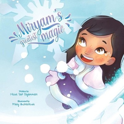 Miryam's Greatest Magic by Naser Saif Alyammahi Paperback Book