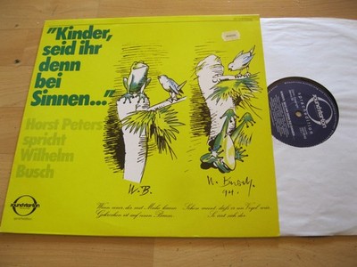 LP Horst Peters Wilhelm Busch Kinder seid ihr den bei Sinnen Vinyl SST 0140
