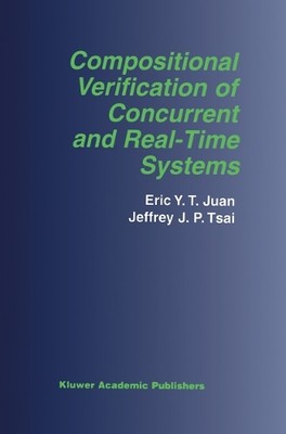 Compositional Verification of Concurrent and Real-Time System... - 9781461353492