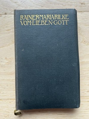 Geschichten vom lieben Gott von Rainer Maria Rilke 1913