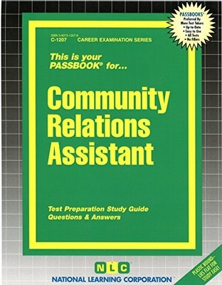 COMMUNITY RELATIONS ASSISTANT(PASSBOOKS) (CAREER EXAM SER, By Jack Rudman *NEW*