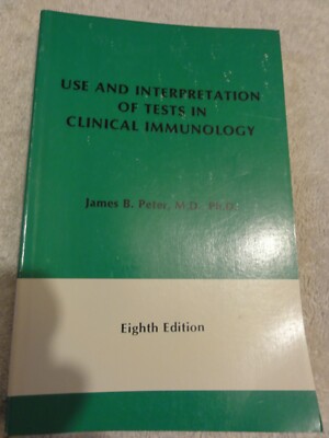 Use and Interpretation of Tests in Clinical Immunology - Paperback Book J. peter