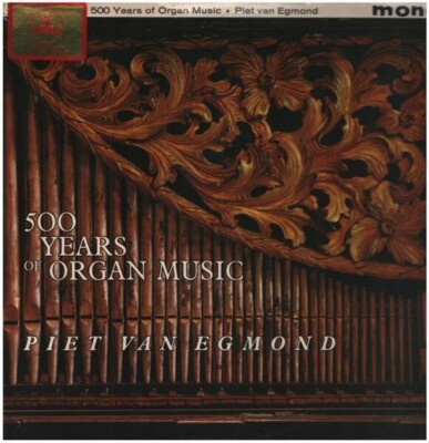 LP Piet Van Egmond Five Hundred Years Of Organ Music NEAR MINT Odeon Records