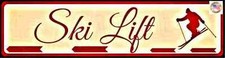 SKI LIFT STREET SIGN METAL 3X12 USA MADE RUSTIC SKI PATROL LODGE CHALET DECOR