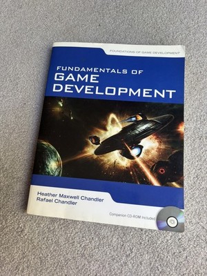 Fundamentals of Game Development by Heather Maxwell Chandler, Rafael Chandler