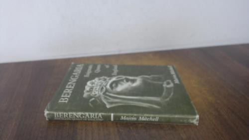 Berengaria: Rätselhafte Königin von England - Mitchell, Mairin