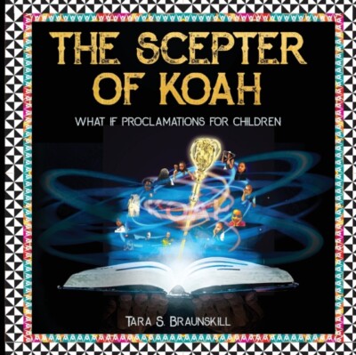 Braunskill - Scepter of Koah  What if proclamations for children - New - X555z