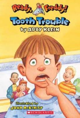 Tooth Trouble (Ready, Freddy) - Paperback By Klein, Abby - GOOD