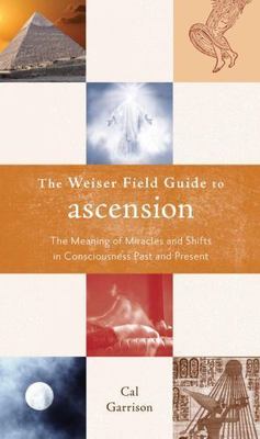 The Weiser Field Guide to Ascension: The- 9781578634699, Cal Garrison, paperback