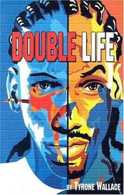 DOUBLE LIFE By Tyrone Wallace *Excellent Condition*