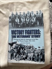 Victory Fighters: The Veterans' Story by Stephen Darlow (Hardcover, 2007)