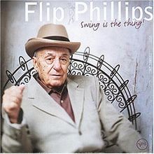 Swing Is the Thing! von Flip Phillips | CD | Zustand sehr gut