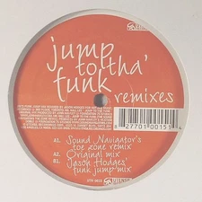 Jump To Tha Funk - Jump To Tha Funk (Remixes) - USA 12" Vinyl - 2006 - Utensi...