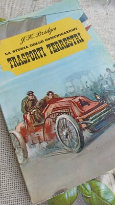 Landverkehr - Die Geschichte der Kommunikation - Bridges - De Agostini 1963