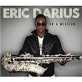 ERIC DARIUS - ON A MISSION / NEW Audio CD