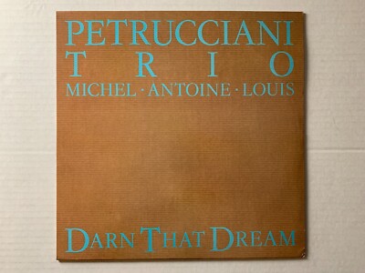 DISC 33T - LP PETRUCCIANI TRIO DARN THAT DREAM 1982