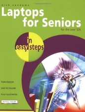 Laptops for Seniors in Easy Steps By  Nick Vandome