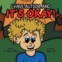 It's Okay! | I Have Autism, And | William M. Bauer | Taschenbuch | Englisch