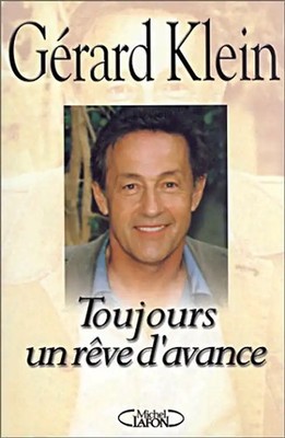 Toujours un rêve d'avance - Klein, Gérard
