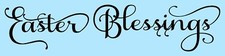 REUSABLE STENCIL ITEM 8832 F 6"x24"- EASTER BLESSINGS- Mylar Stencils