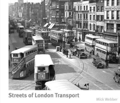 Streets of London Transport - Hardback NEW Webber, Mick 18/09/2017