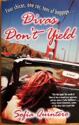 DIVAS DON'T YIELD: A NOVEL~ SOFIA QUINTERO ~ SOFT COVER ~ NEW