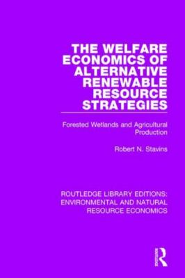 Welfare Economics of Alternative Renewable Resource Strategies : Forested Wet...