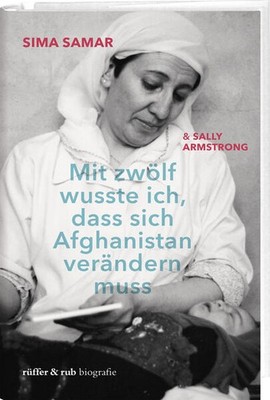 Mit zwölf wusste ich, dass sich Afghanistan verändern muss | Samar Sima