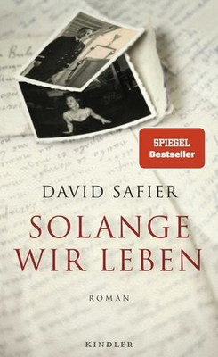 Solange wir leben Roman | Die ergreifende Familiengeschichte des Bestseller-A...