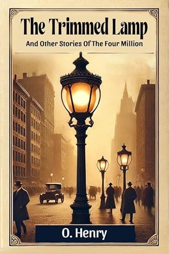 The Trimmed LampAnd Other Stories Of The Four Million (Edition2024) by O Henry - Image 7