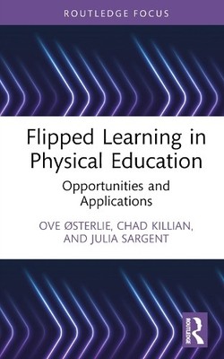 Flipped Learning in Physical Education - 9781032036717